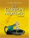 [Periodic Table 06] • The Carbon Murder